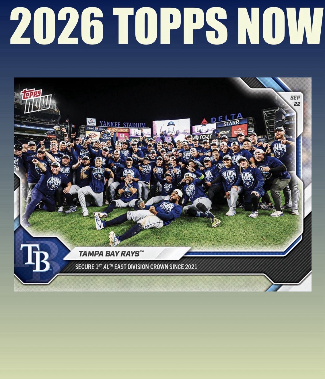 💥2026 Topps Now #705💥TAMPA BAY RAYS Clinch Division - Presale