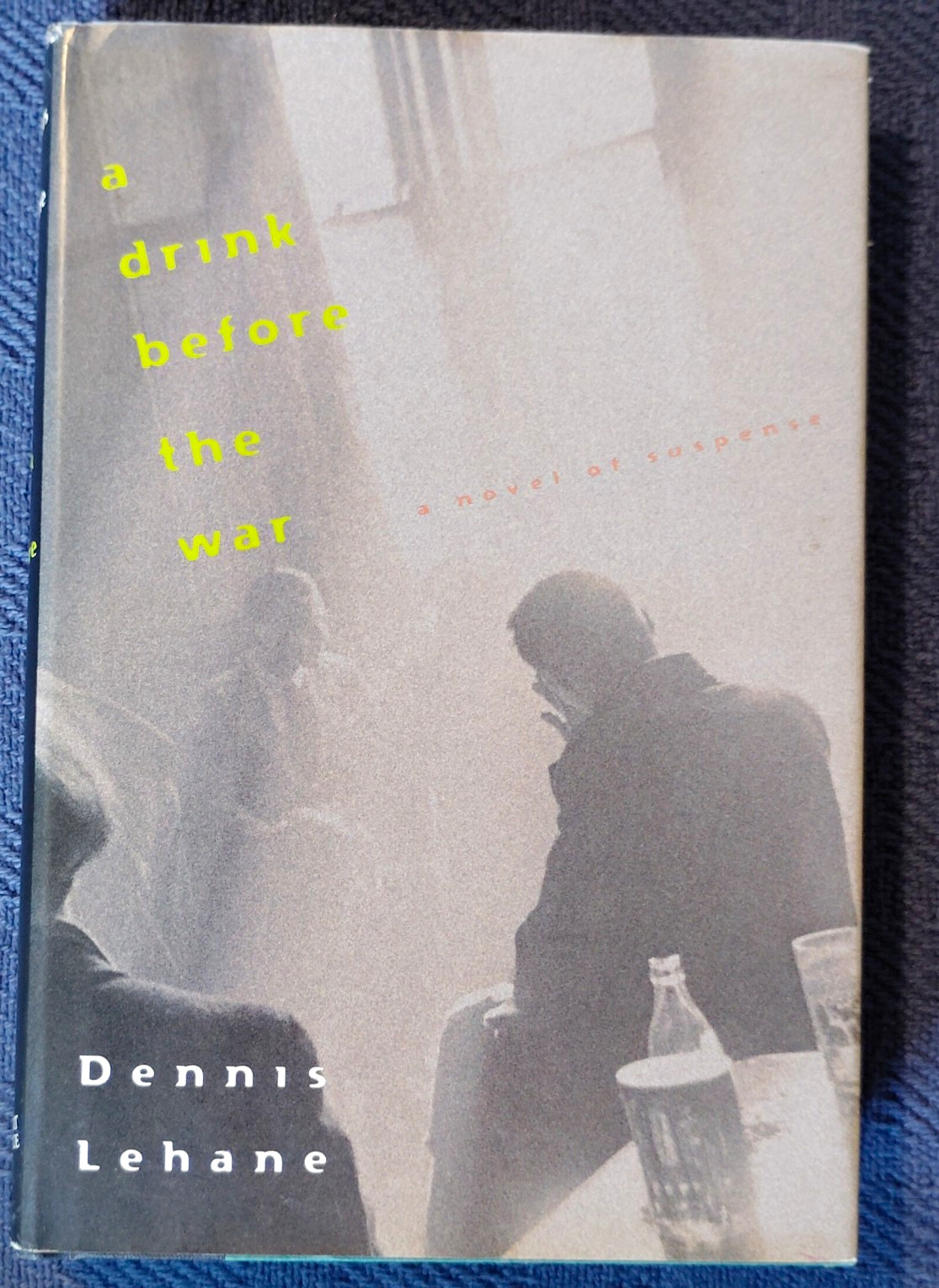 A DRINK BEFORE THE WAR by Dennis Lehane (1994) AS NEW SIGNED 1ST/1ST UNREAD HC A DRINK BEFORE THE WAR by Dennis Lehane (1994) AS NEW SIGNED 1ST/1ST UNREAD HC