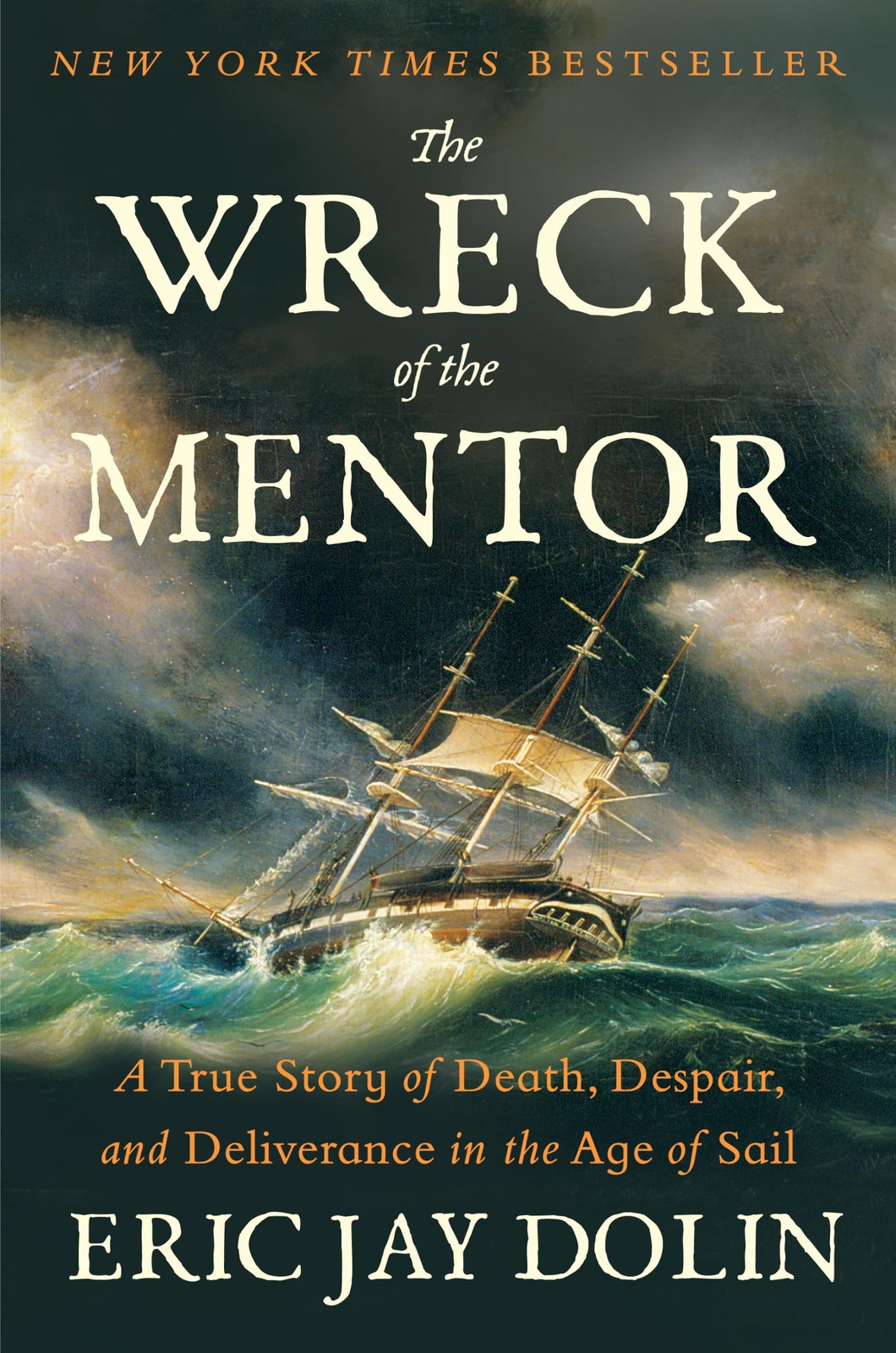 The Wreck of the Mentor: A True Story of Death, Despair, and Deliverance in the