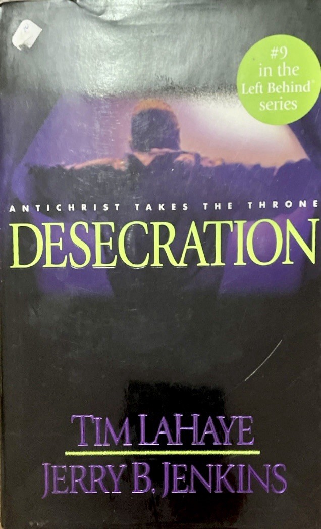 Desecration Antichrist Takes the Throne by Jenkins &  Lahaye VTG HC w/ DJ 2001