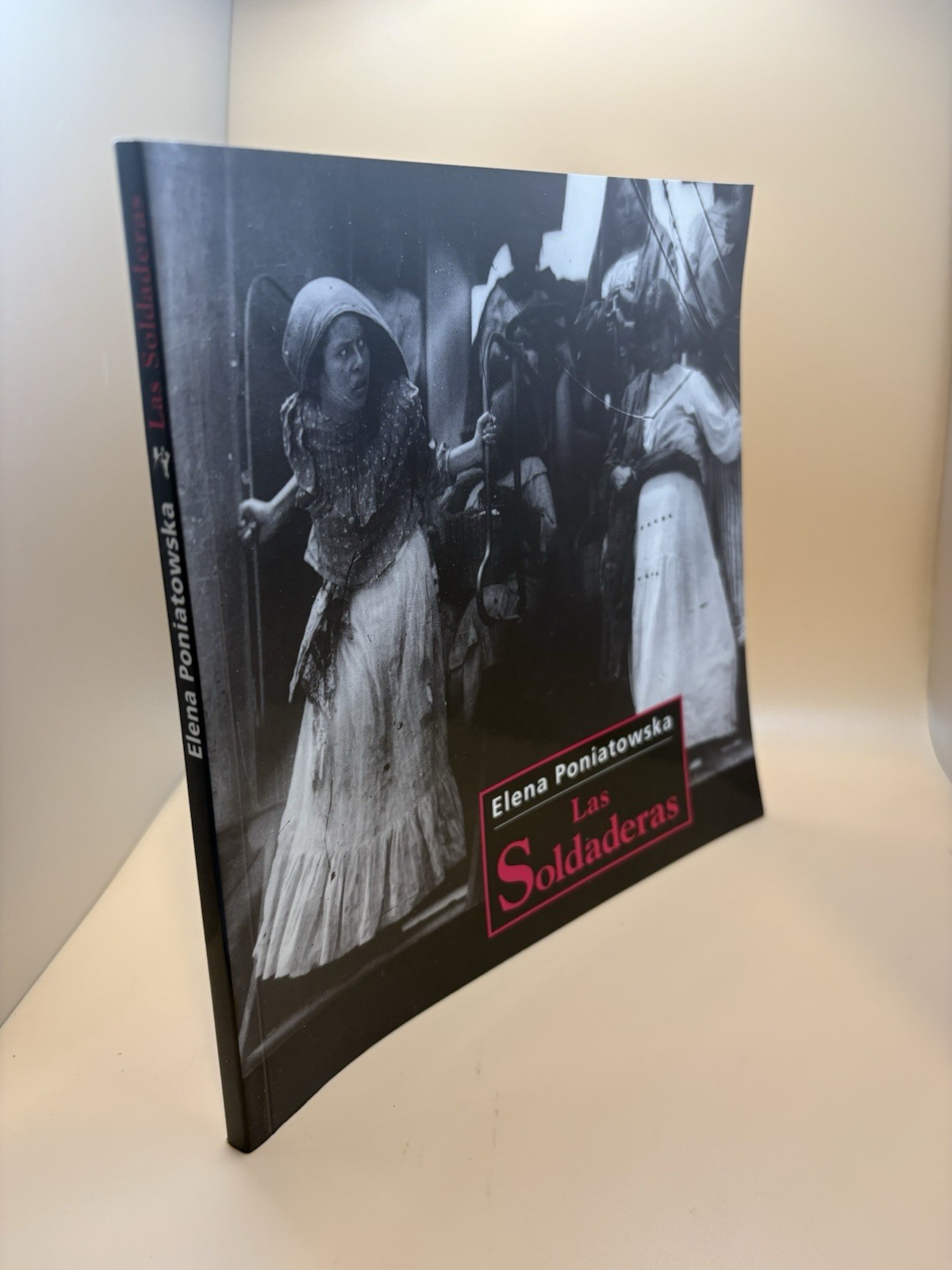 Las Soldaderas Elena Poniatowska Signed - Limited Ed 1999 CONACULTA