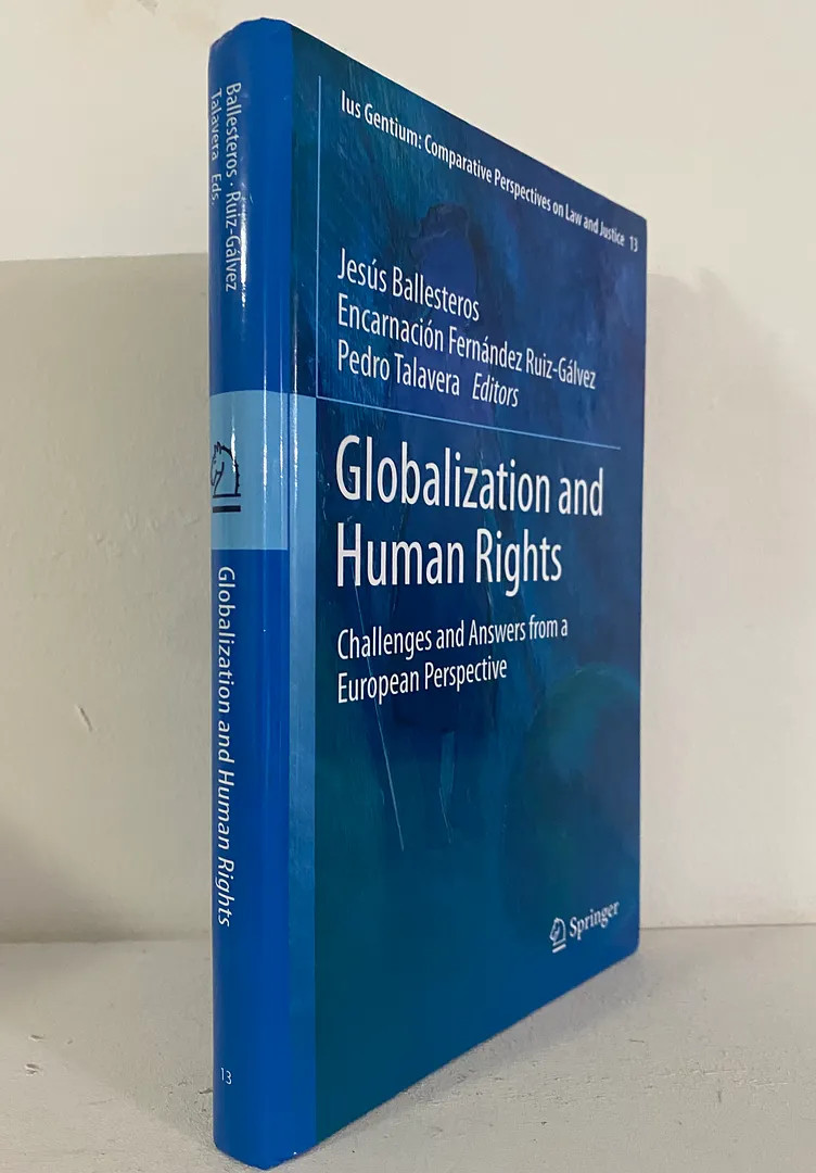 Globalization and Human Rights: Challenges and Answers from a European Perspec..