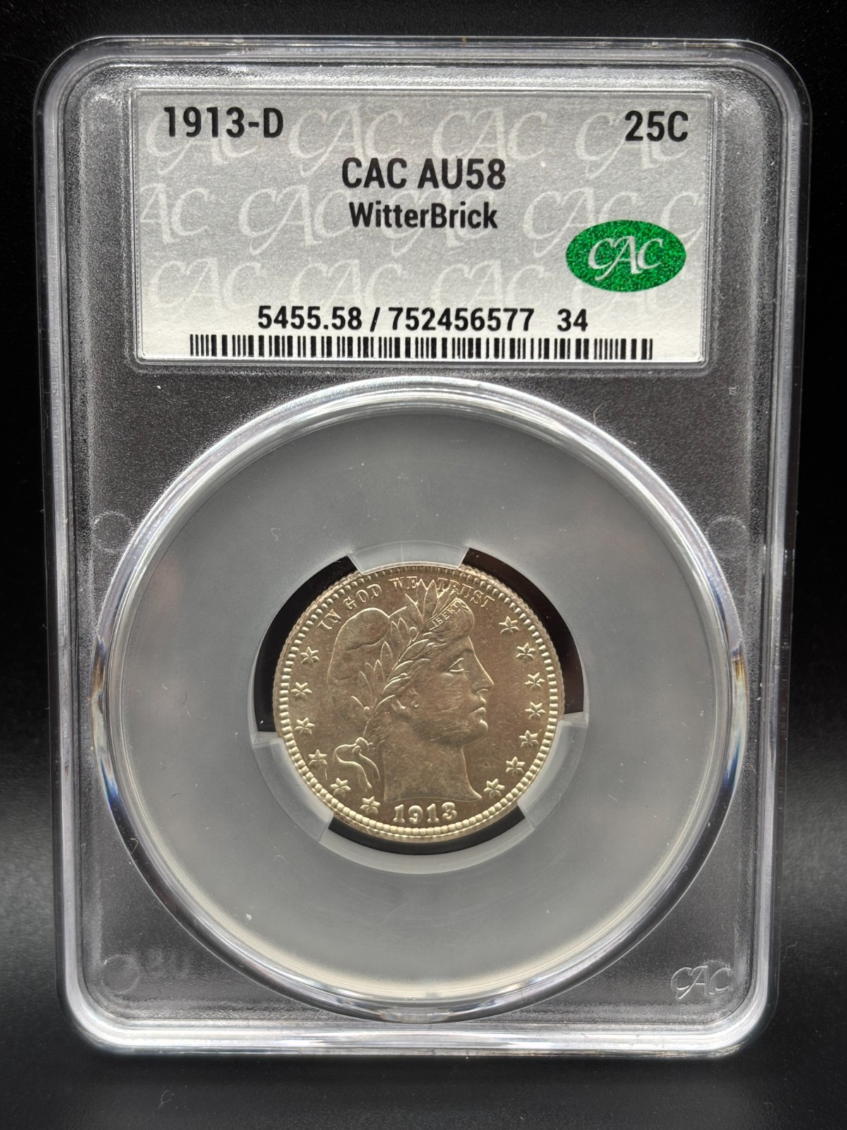 1913-D Barber Quarter 25C CACG AU58 Witter Brick Signed Label Denver 90% Silver