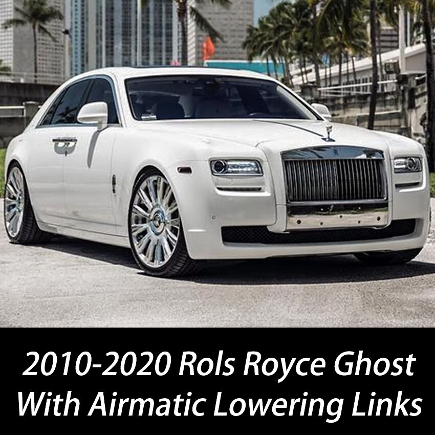 for 10-2020 Rolls Royce Ghost Lowering Linkages Links Suspension Kit Module Rods