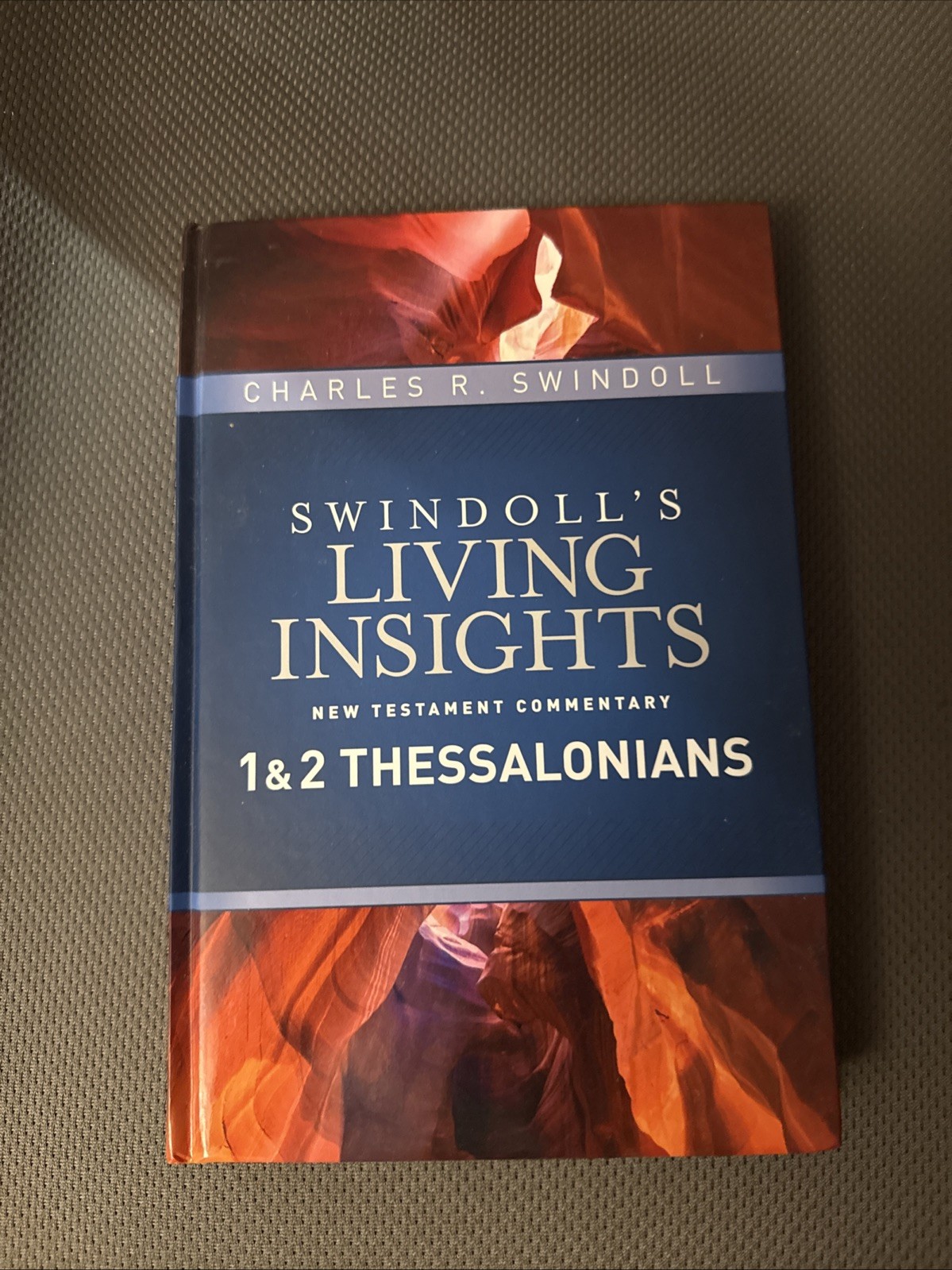 Insights on 1 and 2 Thessalonians by Charles R. Swindoll (2016, Hardcover)