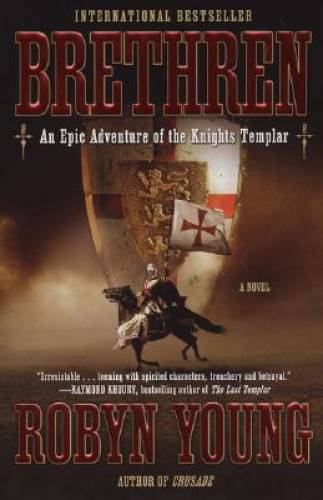Brethren: An Epic Adventure of the Knights Templar - Paperback - GOOD