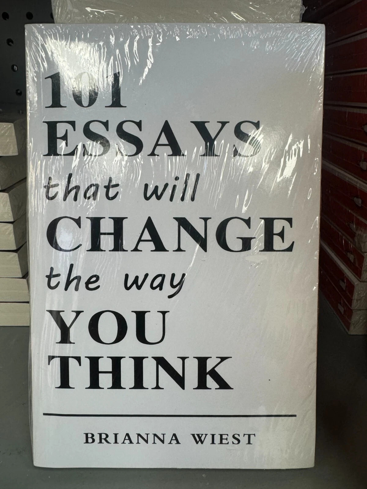 Brand New - 101 Essays That Will Change the Way You Think by Brianna Wiest