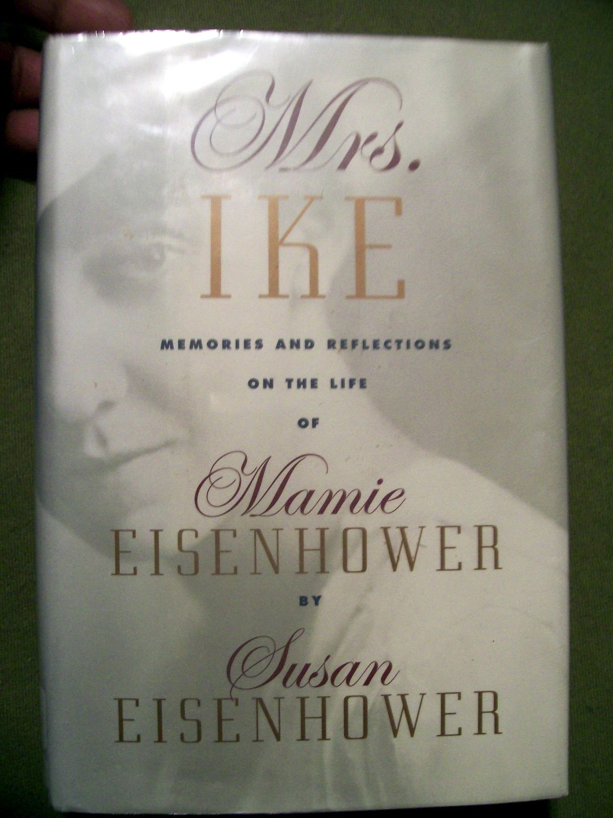 MRS. IKE LIFE OF MAMIE EISENHOWER BY SUSAN EISENHOWER 1996 HC 1SR ED.