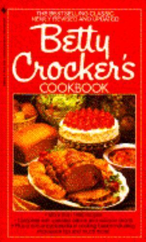 Betty Crocker's Cookbook by Betty Crocker Betty Crocker's Cookbook by Betty Crocker