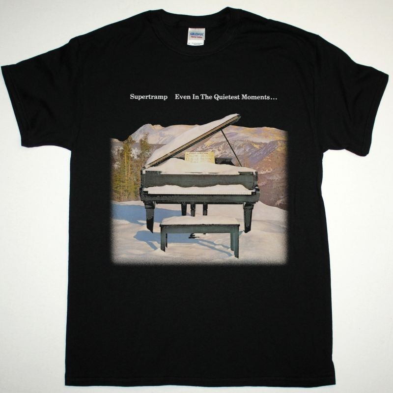 New SUPERTRAMP EVEN IN THE QUIETEST MOMENTS Black Unisex All size Shirt