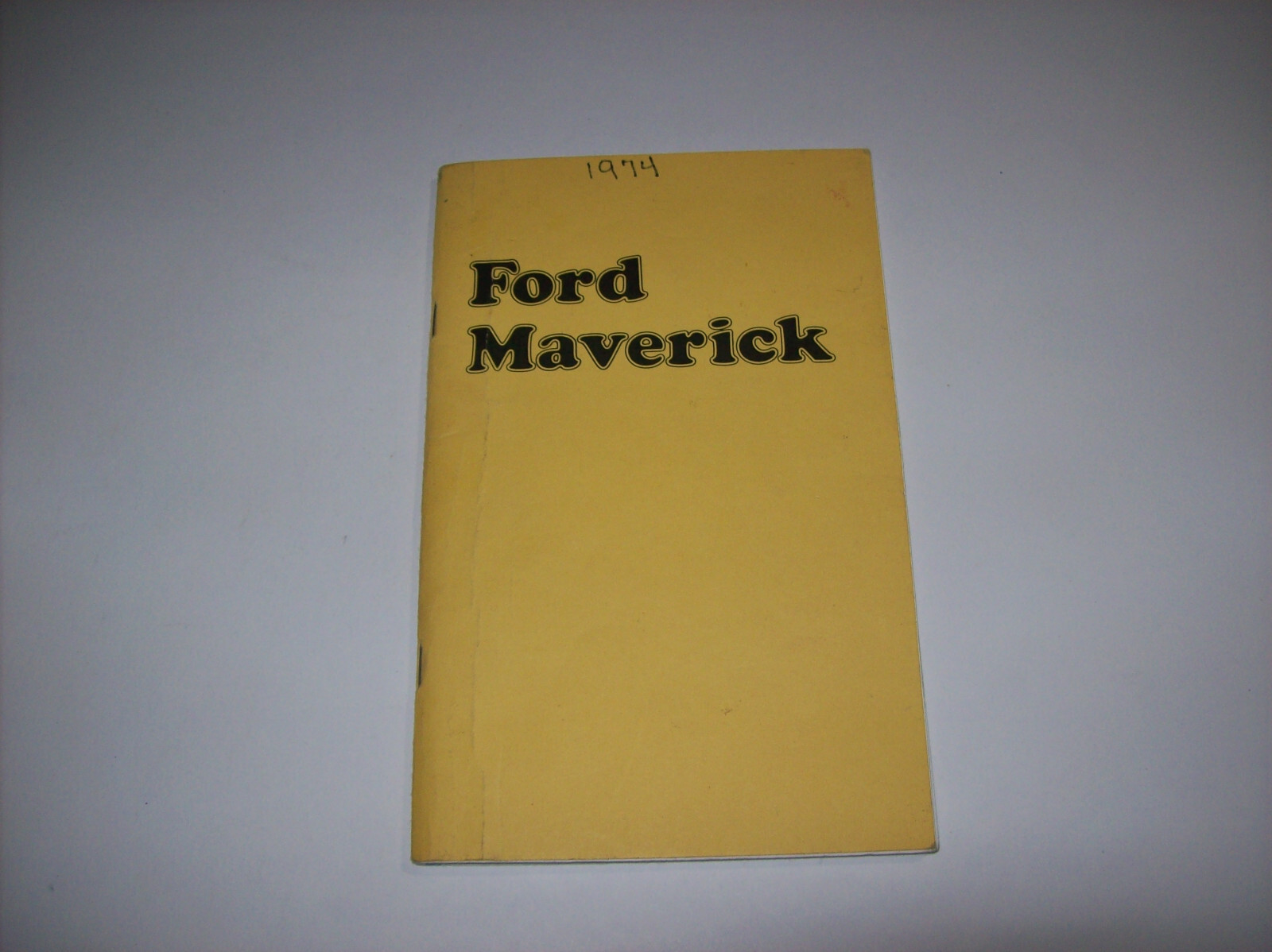 Vintage 1974 FORD MAVERICK Owner's Manual, FIRST EDITION, FIRST PRINTING