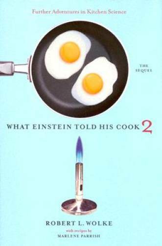 What Einstein Told His Cook 2: The Sequel: Further Adventures in Kit - VERY GOOD