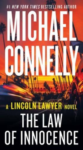 The Law of Innocence (A Lincoln Lawyer Novel, 6) - VERY GOOD