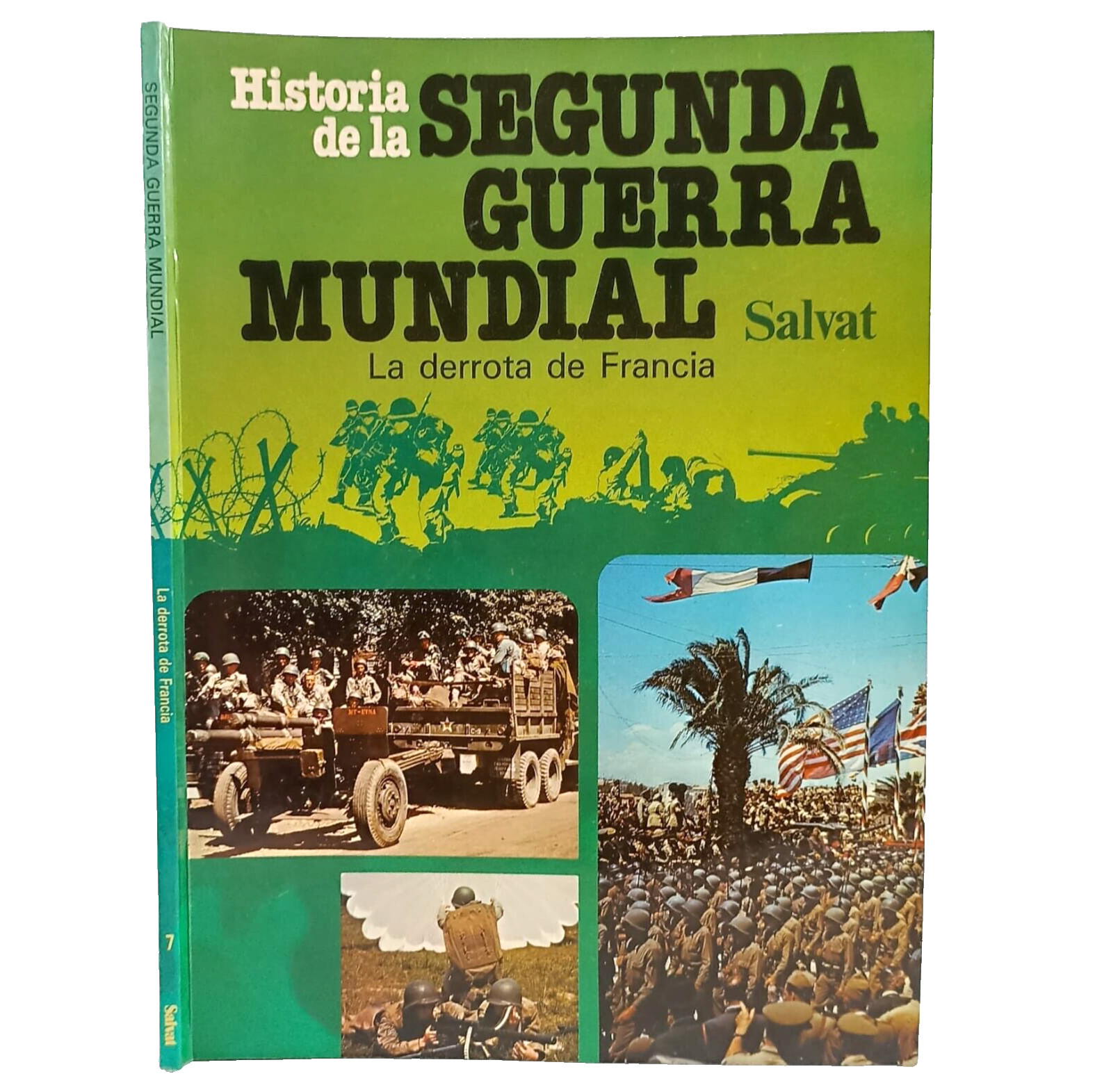 1981 Historia de La Segunda Guerra Mundial, Tomo 7, La Derrota de Francia