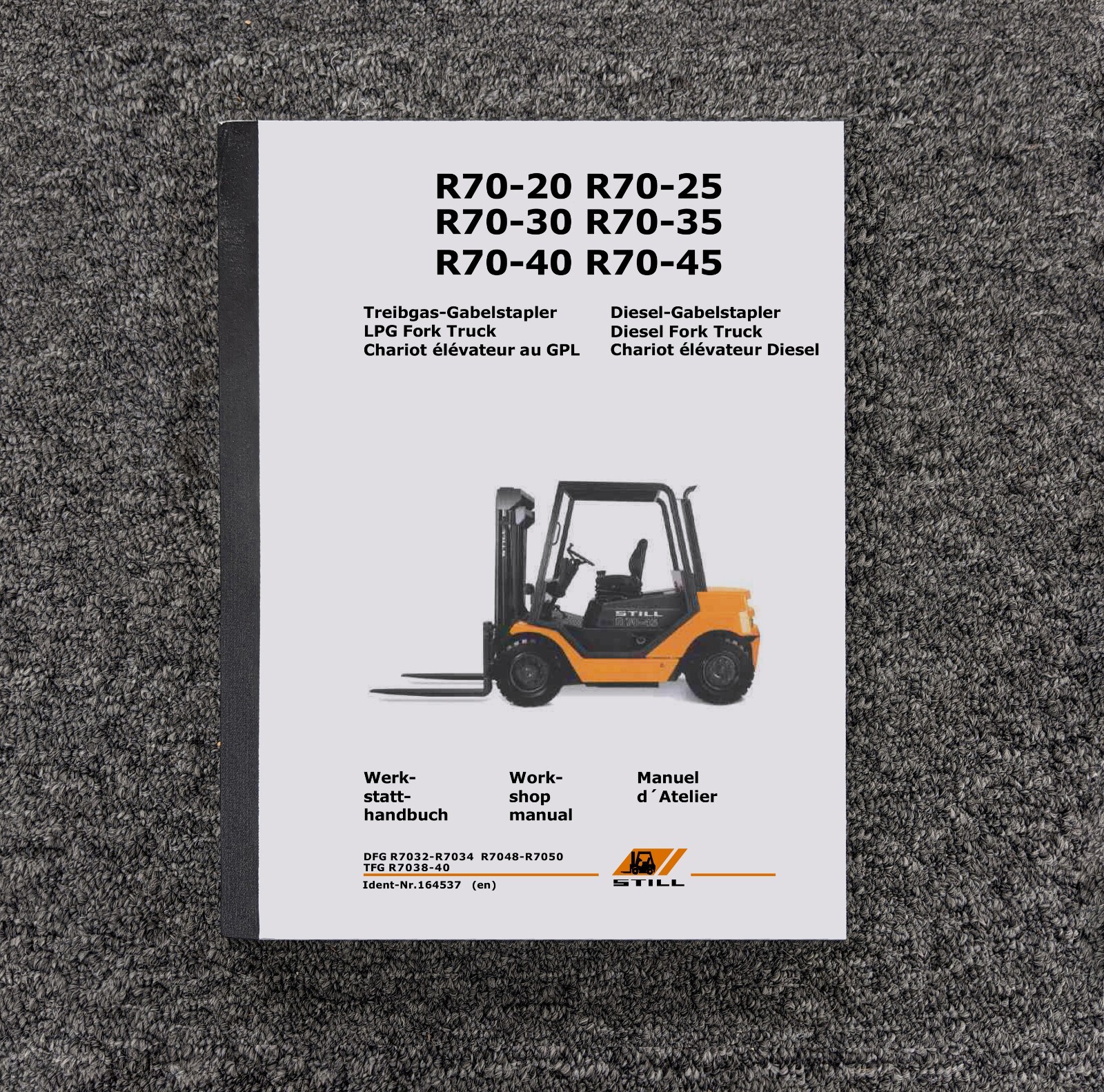 STILL R70-35 R70-40 R70-45 Forklift Lift Truck Shop Service Repair Manual STILL R70-35 R70-40 R70-45 Forklift Lift Truck Shop Service Repair Manual