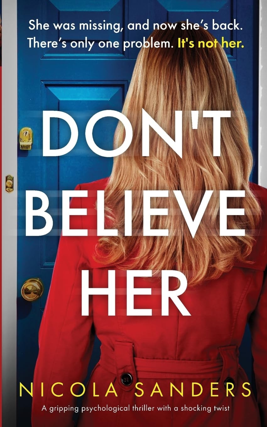 Don\'t Believe Her: A gripping psychological thriller with a shocking twist