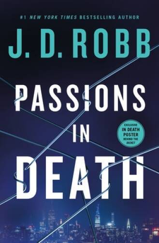 Passions in Death: An Eve Dallas Novel (In Death, 59) - Hardcover - GOOD