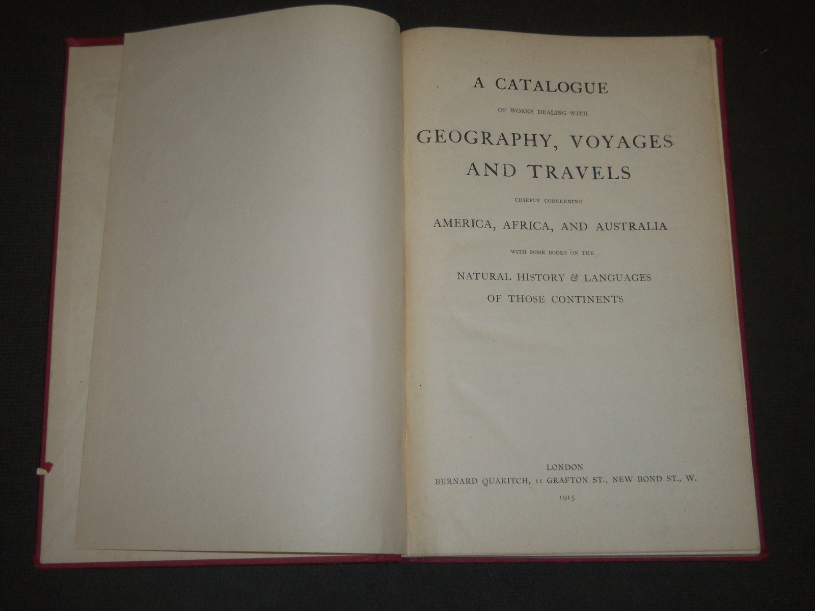 1915 A CATALOGUE OF GEOGRAPHY VOYAGES & TRAVELS QUARITCH BOUND - KD 2091 1915 A CATALOGUE OF GEOGRAPHY VOYAGES & TRAVELS QUARITCH BOUND - KD 2091