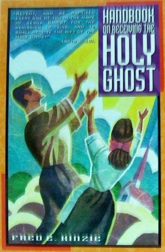 Handbook on Receiving the Holy Ghost Handbook on Receiving the Holy Ghost