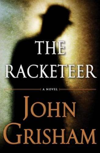 The Racketeer - Hardcover By Grisham, John - GOOD The Racketeer - Hardcover By Grisham, John - GOOD