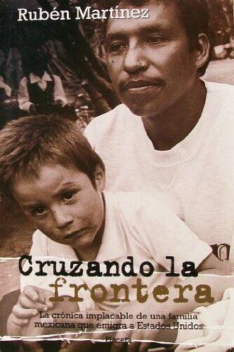 Cruzando la Frontera: La Cronica Implacable de una Familia Mexicana que E - GOOD