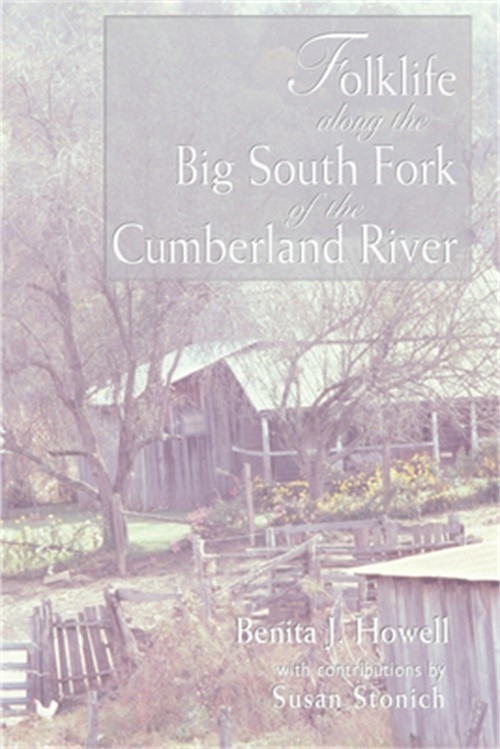 Folklife Along the Big South Fork of the Cumberland River (Paperback or Softback