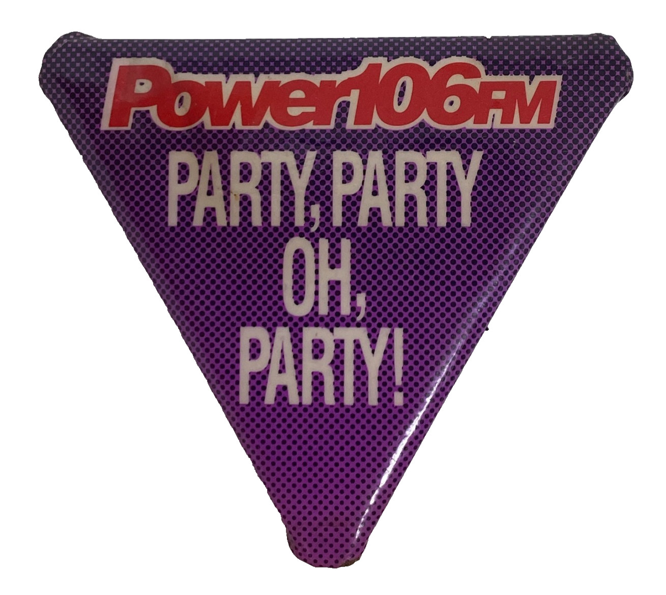 Power 106 FM Party Party Oh Party Vintage Pinback Button L.A. Radio Promo Power 106 FM Party Party Oh Party Vintage Pinback Button L.A. Radio Promo