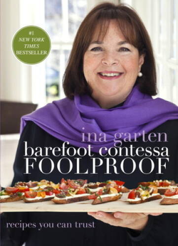 Barefoot Contessa Foolproof: Recipes You Can Trust - Hardcover - GOOD Barefoot Contessa Foolproof: Recipes You Can Trust - Hardcover - GOOD