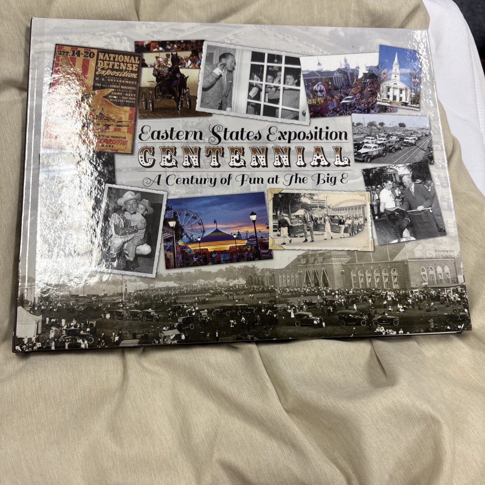 Eastern States Exposition - Centennial - A Century Of Fun At The Big E Hardcover