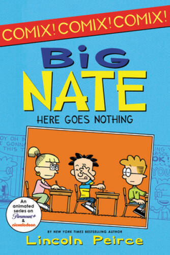 Big Nate: Here Goes Nothing (Big Nate Comix) - Paperback - GOOD Big Nate: Here Goes Nothing (Big Nate Comix) - Paperback - GOOD