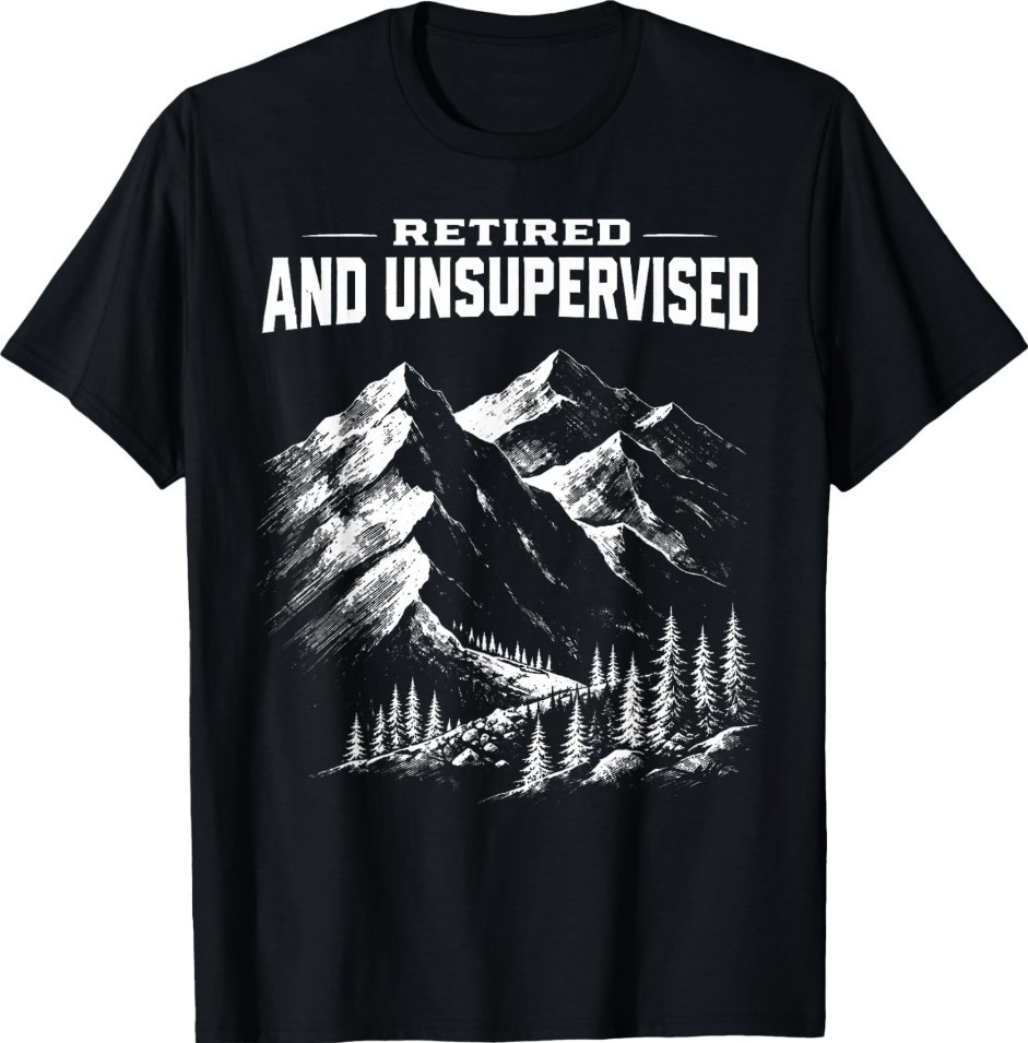 Retired and Unsupervised Mountain Funny Vintage T-Shirt