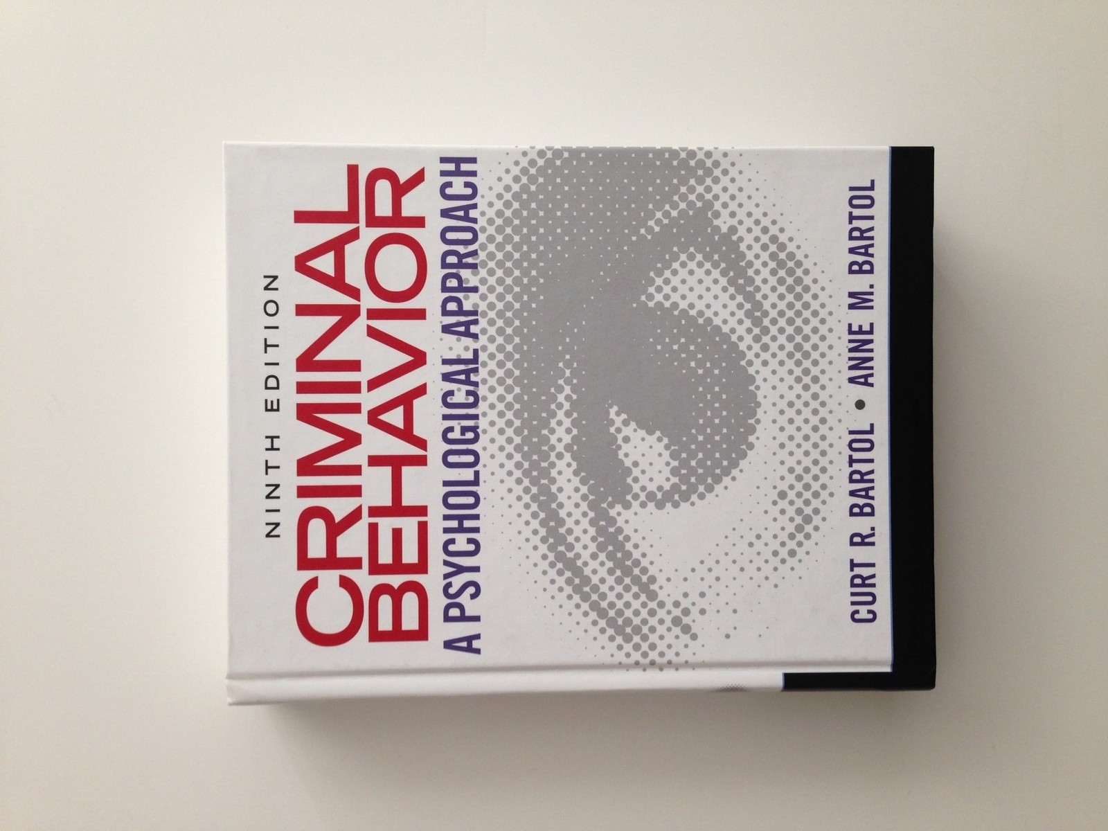 Criminal Behavior: A Psychological Approach Criminal Behavior: A Psychological Approach