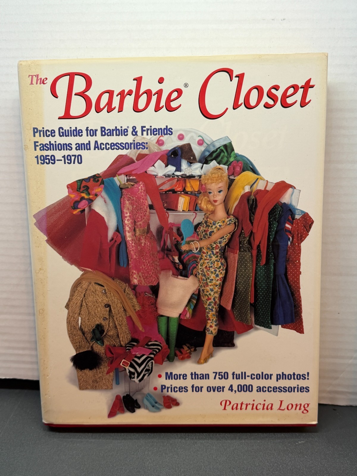 The Barbie Closet: Price Guide for Barbie & Friends Fashions and Accessories The Barbie Closet: Price Guide for Barbie & Friends Fashions and Accessories