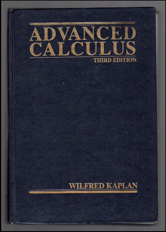 Advanced Calculus by Wilfred Kaplan (2002, Trade Paperback) Mathematics Book Advanced Calculus by Wilfred Kaplan (2002, Trade Paperback) Mathematics Book