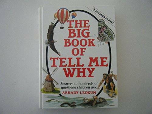 Big Book of Tell Me Why - Hardcover By Leokum, Arkady - GOOD