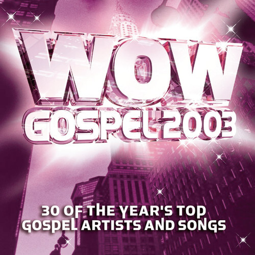 Wow Gospel 2003 by Various (CD, 2003)