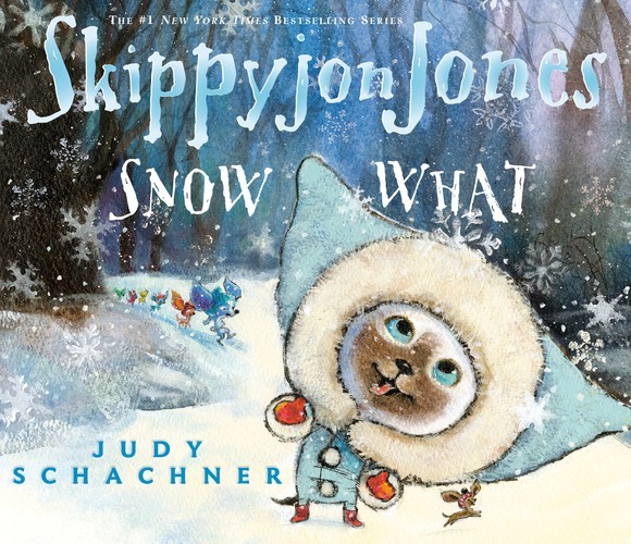 Skippyjon Jones Snow What, Judy Schachner