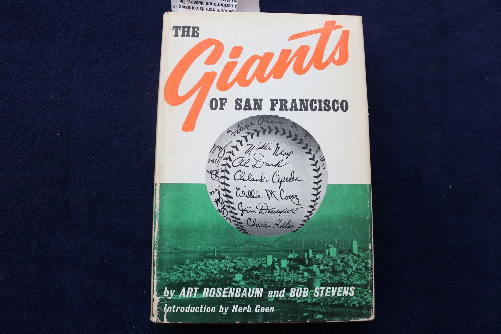 1963 THE GIANTS OF SAN FRANCISCO HARDCOVER BOOK BY ROSENBAUM & STEVENS- KD 9994S
