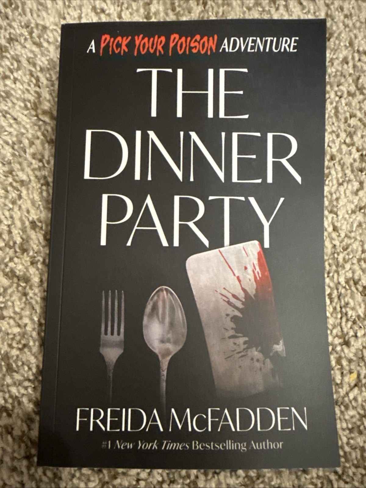The Dinner Party: A Pick Your Poison Adventure by Freida McFadden
