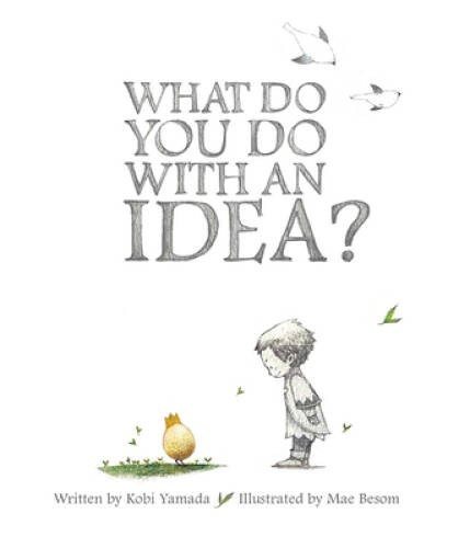 What Do You Do With an Idea? - Hardcover By Kobi Yamada - VERY GOOD