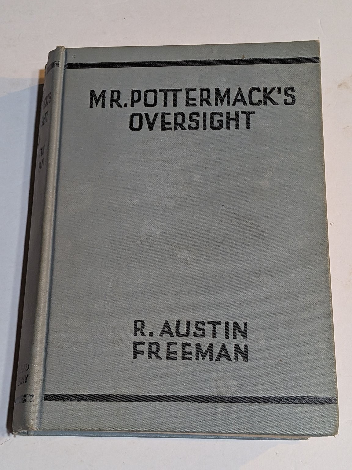 MR. POTTERMACK\'S OVERSIGHT R. Austin Freeman 2nd Printing 1930 Detective Mystery