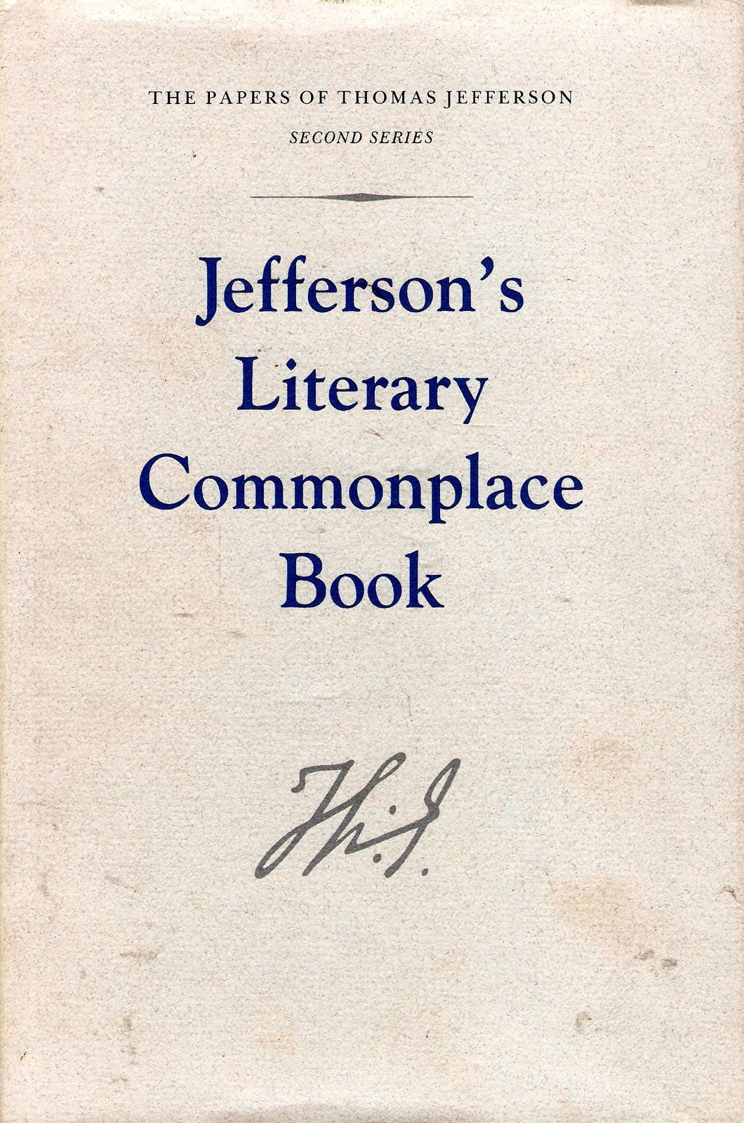 Jefferson\'s Literary Commonplace Book (Papers of Thomas Jefferson, Second Se...