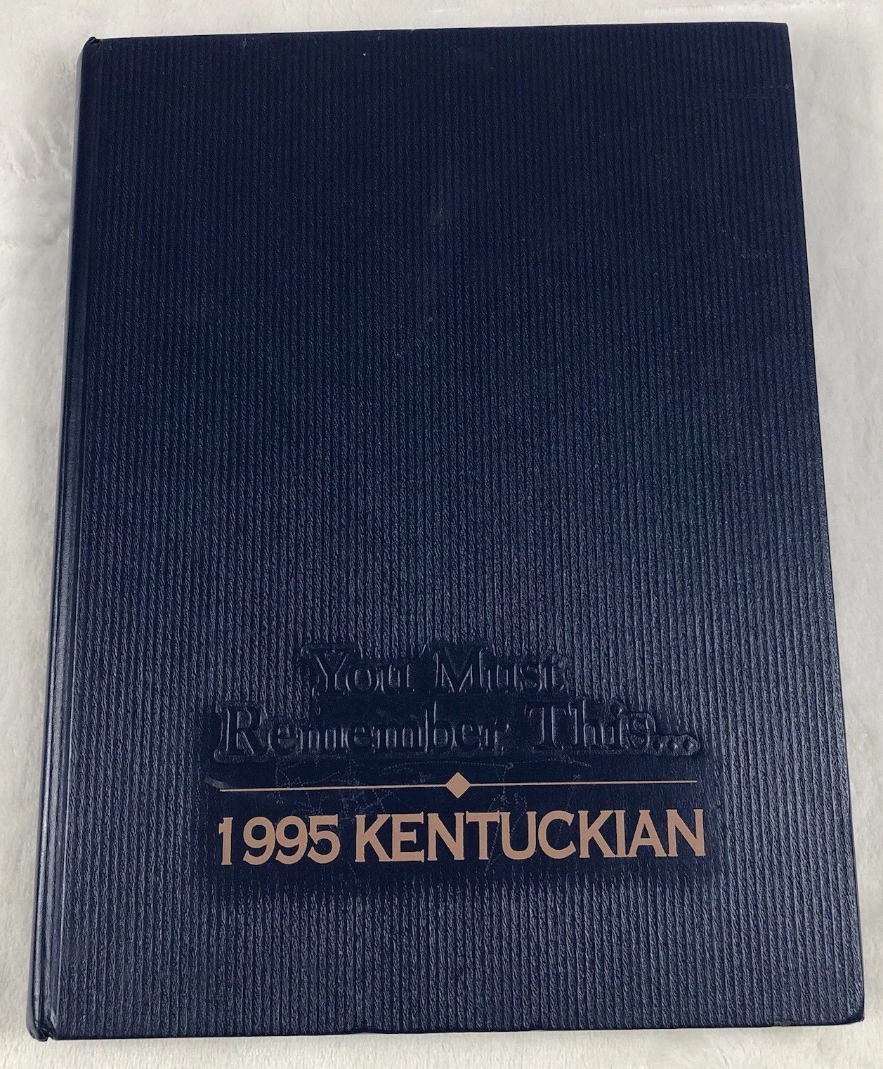 1995 University of Kentucky Yearbook Kentuckian You Must Remember This Vol 101