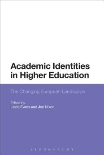 Academic Identities In Higher Education: The Changing Europe...