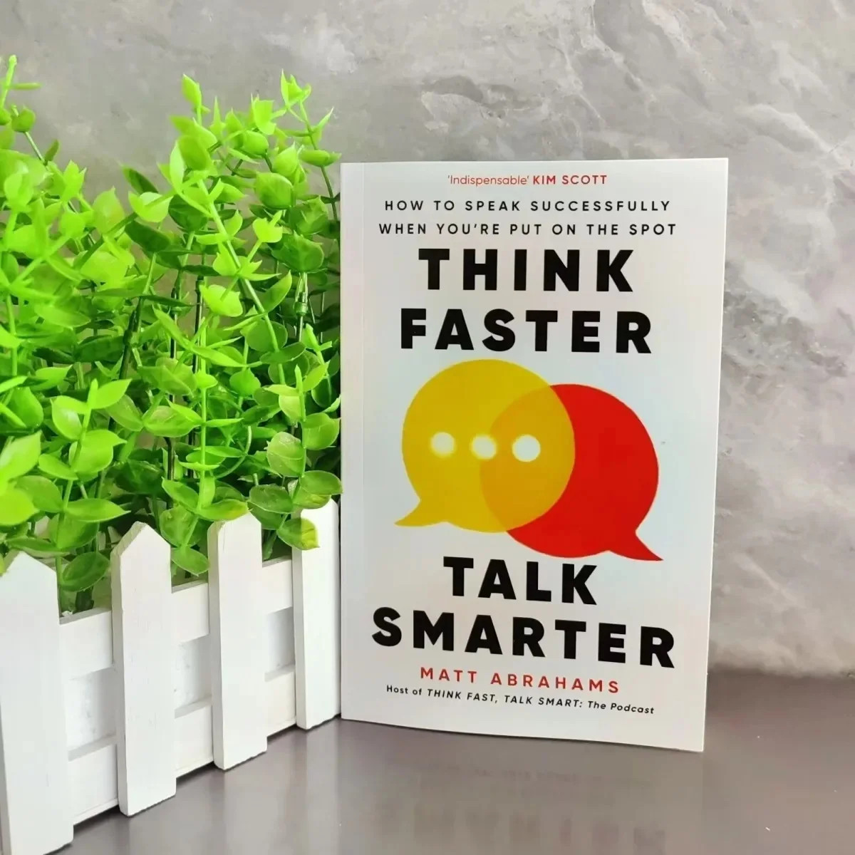 Think Faster, Talk Smarter by Matt Abrahams Think Faster, Talk Smarter by Matt Abrahams
