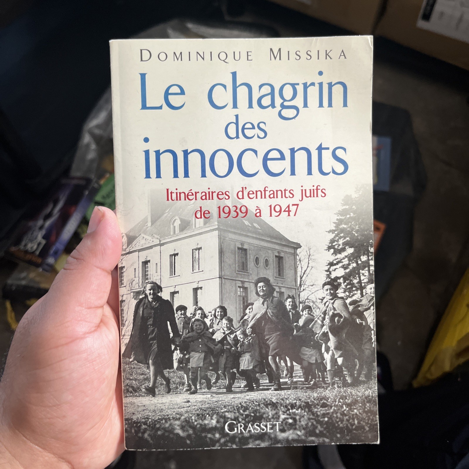 Le Chagrin des Innocents by Dominique Missika Holocaust History Book Le Chagrin des Innocents by Dominique Missika Holocaust History Book