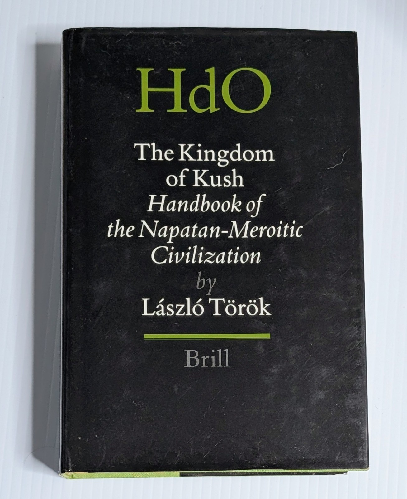 THE KINGDOM OF KUSH by László Török Middle East History Archaeology Nubia Egypt THE KINGDOM OF KUSH by László Török Middle East History Archaeology Nubia Egypt