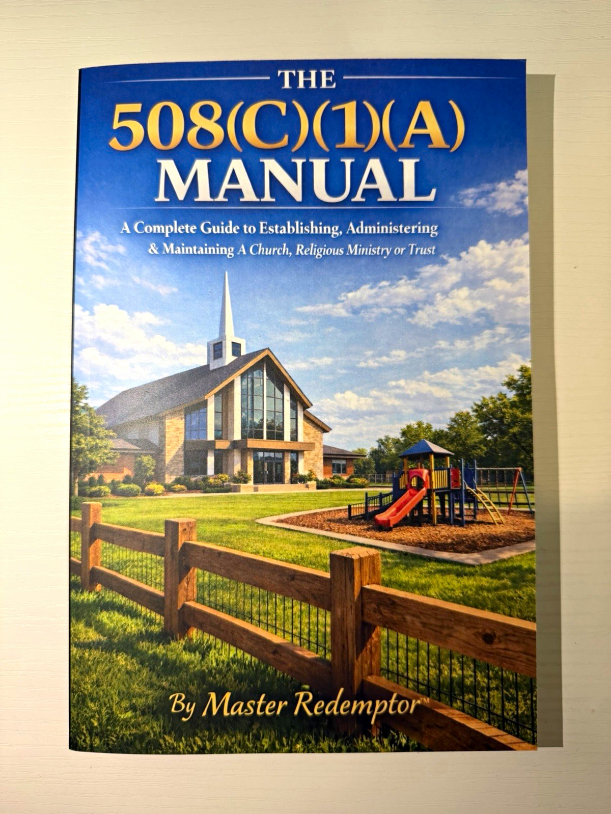 Master Redemptor The 508(C)(1)(A) Manual Trade Paperback English U.S. Tax