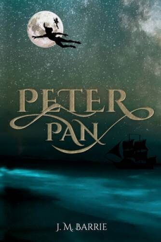Peter Pan (Illustrated): The 1911 Classic Edition with Original I - VERY GOOD Peter Pan (Illustrated): The 1911 Classic Edition with Original I - VERY GOOD
