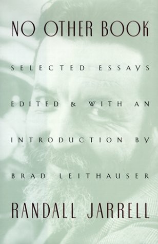 NO OTHER BOOK: SELECTED ESSAYS By Randall Jarrell - Hardcover **BRAND NEW**